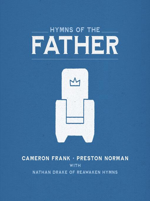 Title details for Hymns of the Father by Preston Norman - Wait list